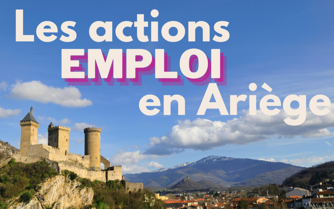 Actions emploi en Ariège