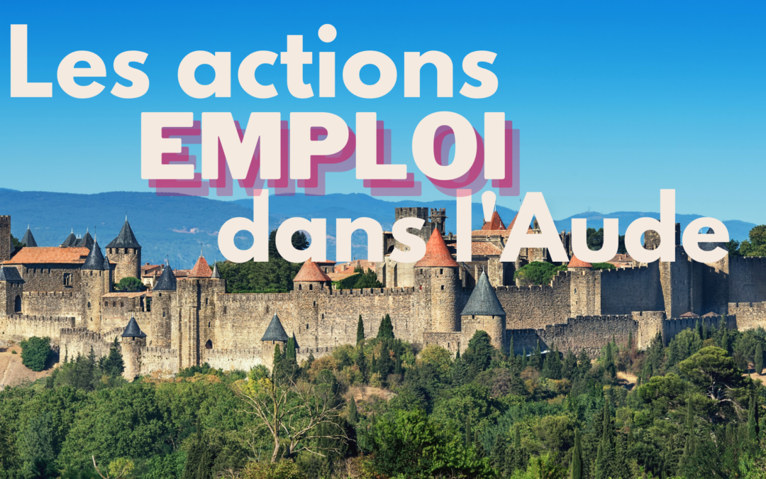 Actions emploi dans l’Aude