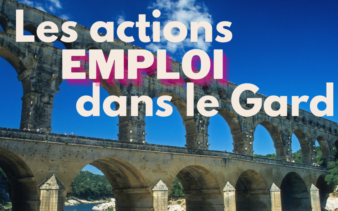 Actions emploi dans le Gard