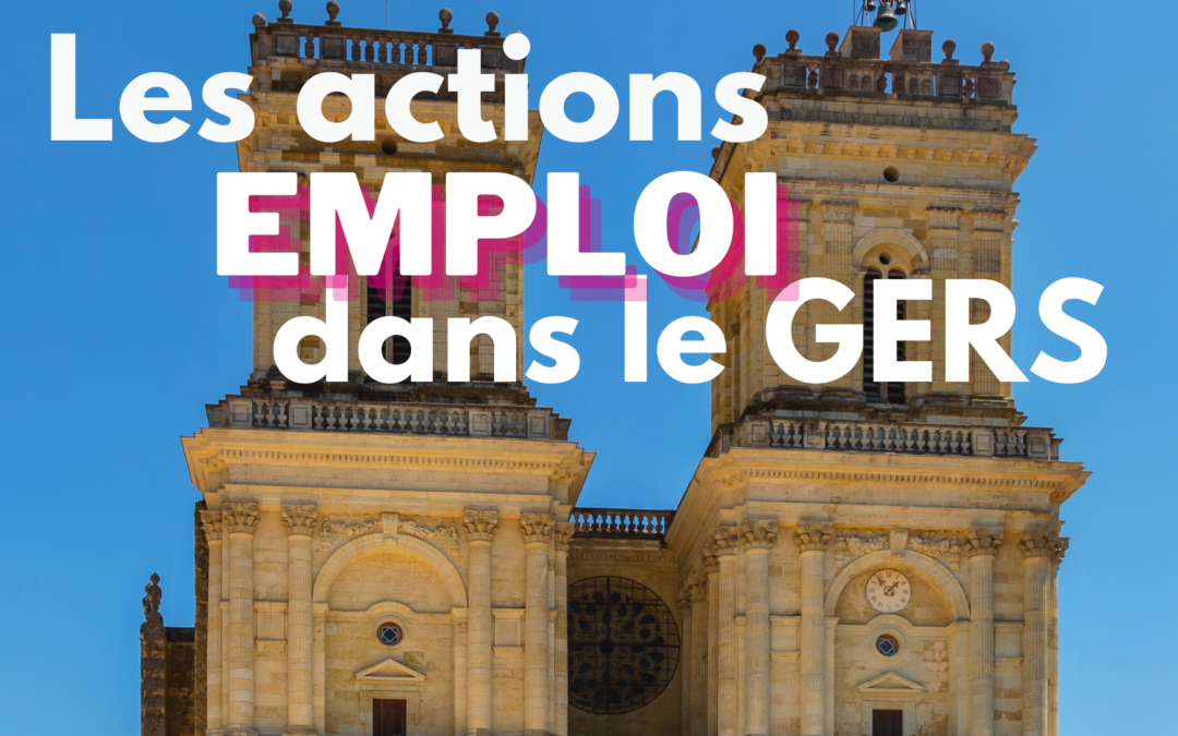 Actions emploi dans le Gers