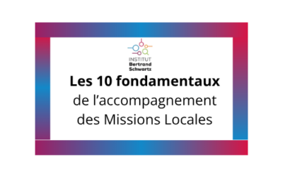 Les 10 fondamentaux de l’accompagnement des Missions Locales